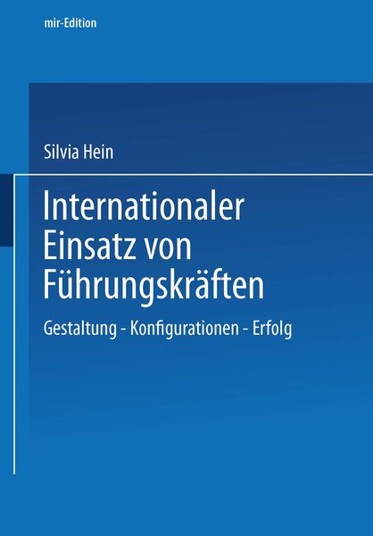 Internationaler Einsatz von Führungskräften, Taschenbuch von Silvia Hein, Betriebswirtschaftlicher Verlag Gabler, 9783409115179