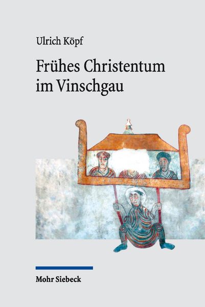 Produktbild: K&ouml;pf, U: Fr&uuml;hes Christentum im Vinschgau