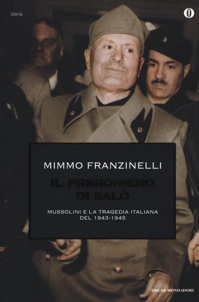 Produktbild: Il prigioniero di Sal&ograve;. Mussolini e la tragedia italiana del 1943-1945