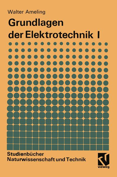 Grundlagen der Elektrotechnik I, Taschenbuch von Walter Ameling, Vieweg & Teubner, 9783528491499