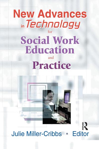 Produktbild: New Advances in Technology for Social Work Education and Practice