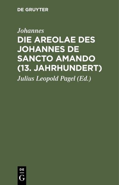 Produktbild: Die Areolae des Johannes de Sancto Amando (13. Jahrhundert)