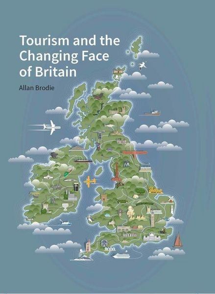 Produktbild: Tourism and the Changing Face of the British Isles