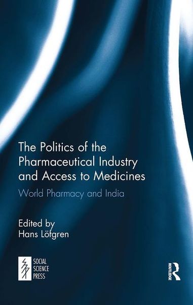 Produktbild: The Politics of the Pharmaceutical Industry and Access to Me