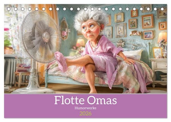 Produktbild: Flotte Omas - Humorwerke (Tischkalender 2026 DIN A5 quer), CALVENDO Monatskalender
