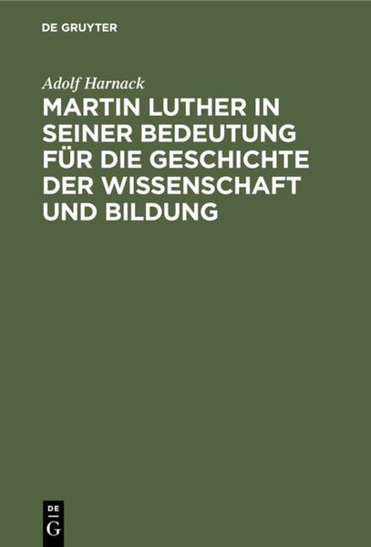 Produktbild: Martin Luther in seiner Bedeutung f&uuml;r die Geschichte der Wissenschaft und Bildung