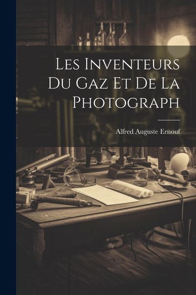 Produktbild: Les Inventeurs du Gaz et de la Photograph