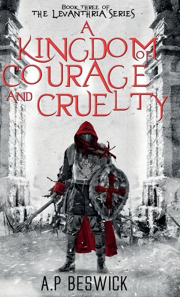 Produktbild: A Kingdom Of Courage And Cruelty