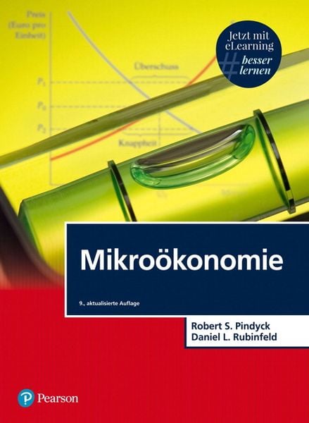 Mikroökonomie, Gebundene Ausgabe von Robert Pindyck , Daniel L. Rubinfeld, Pearson Studium ein Imprint von Pearson Benelux B.V., 9783868943528