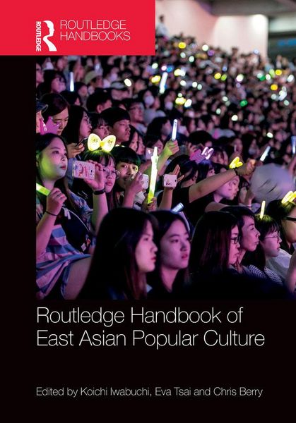 Produktbild: Routledge Handbook of East Asian Popular Culture