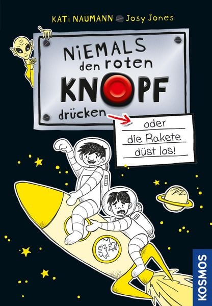 Produktbild: Niemals den roten Knopf dr&uuml;cken 4, oder die Rakete d&uuml;st los