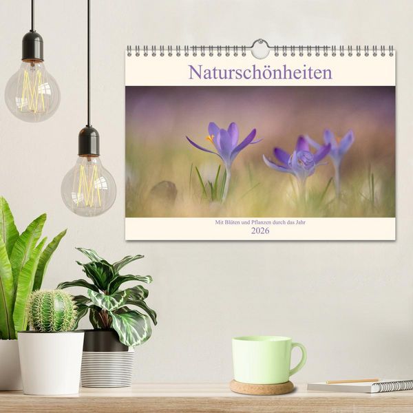 Produktbild: Natursch&ouml;nheiten - mit Bl&uuml;ten und Pflanzen durch das Jahr (Wandkalender 2026 DIN A4 quer), CALVENDO Monatskalender