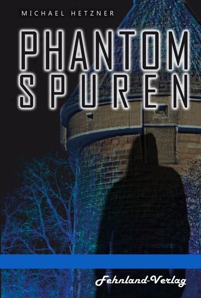 Produktbild: Phantomspuren. Das Phantom von Heilbronn