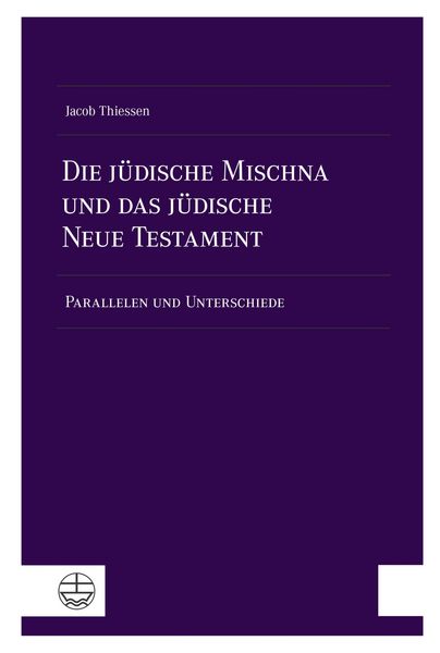 Produktbild: Die j&uuml;dische Mischna und das j&uuml;dische Neue Testament