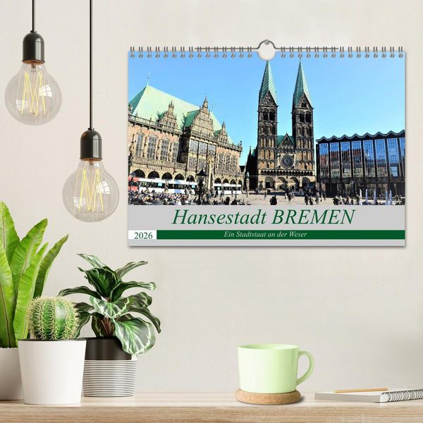 Produktbild: Hansestadt Bremen - Ein Stadtstaat an der Weser (Wandkalender 2026 DIN A4 quer), CALVENDO Monatskalender