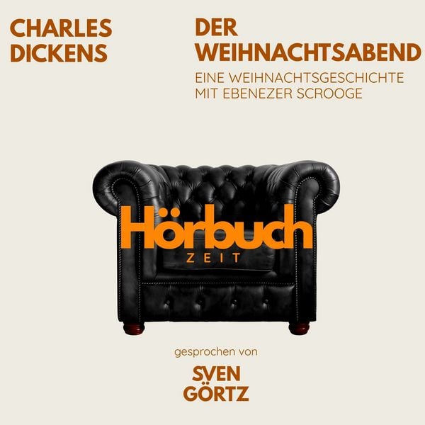 Produktbild: Der Weihnachtsabend. Eine Weihnachtsgeschichte mit Ebenezer Scrooge.