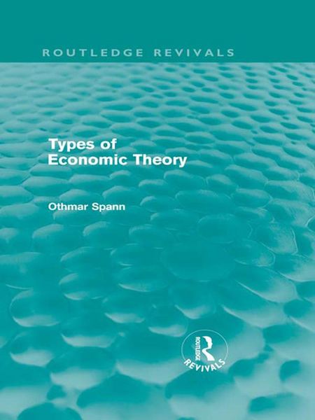 Produktbild: Types of Economic Theory (Routledge Revivals)