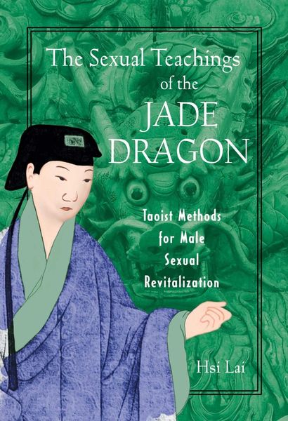 Produktbild: The Sexual Teachings of the Jade Dragon