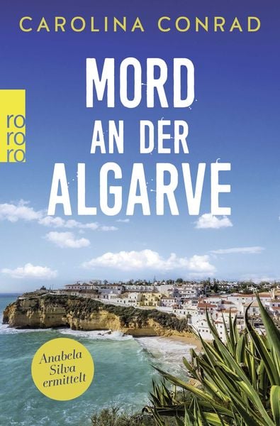 Mord an der Algarve, Taschenbuch von Carolina Conrad, Rowohlt Taschenbuch, 978-3-499-27112-0