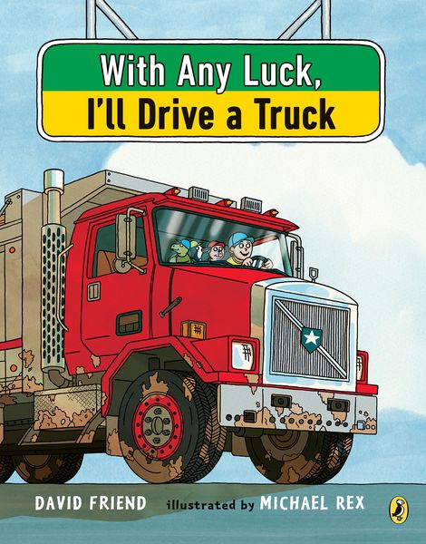 Produktbild: With Any Luck I'll Drive a Truck