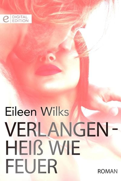 Produktbild: Verlangen - hei&szlig; wie Feuer