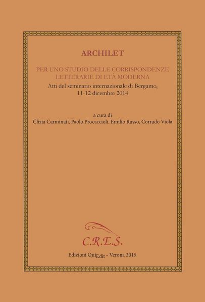 Produktbild: Archilet. Per uno studio delle corrispondenze letterarie di et&agrave; moderna. Atti del seminario internazionale (Bergamo, 11-12 dicembre 2014)