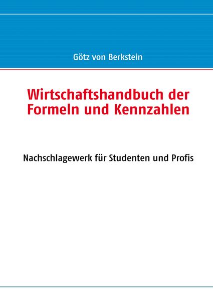 Produktbild: Wirtschaftshandbuch der Formeln und Kennzahlen