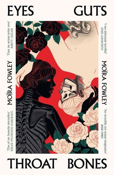 Eyes Guts Throat Bones, Taschenbuch von Moïra Fowley, Orion Publishing Group, 9781399600521