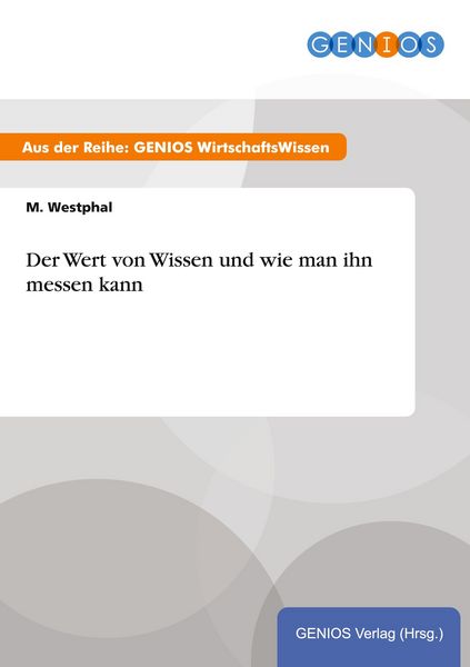 Produktbild: Der Wert von Wissen und wie man ihn messen kann