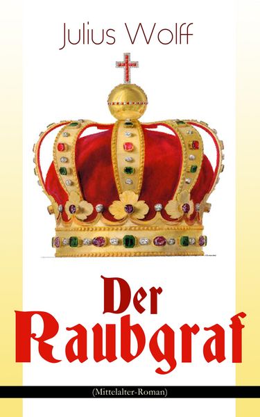 Produktbild: Der Raubgraf (Mittelalter-Roman)