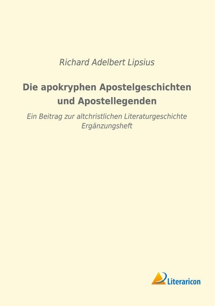 Produktbild: Die apokryphen Apostelgeschichten und Apostellegenden