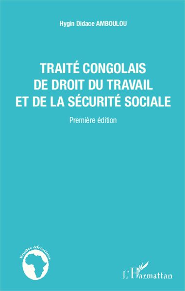 Produktbild: Trait&eacute; congolais de droit du travail et de la s&eacute;curit&eacute; sociale