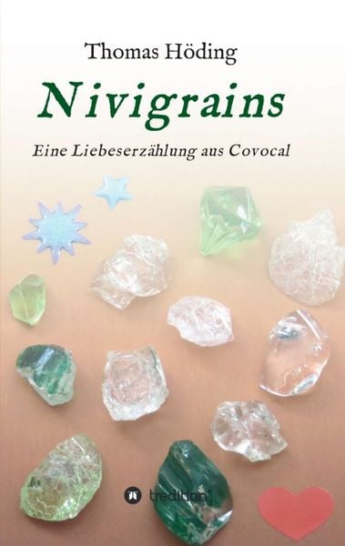 Nivigrains, Taschenbuch von Thomas Höding, Tredition, 9783746941158
