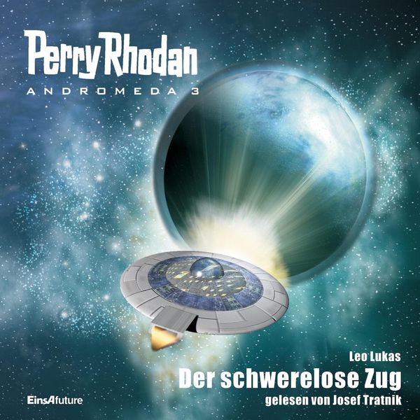Produktbild: Perry Rhodan Andromeda 03: Der schwerelose Zug