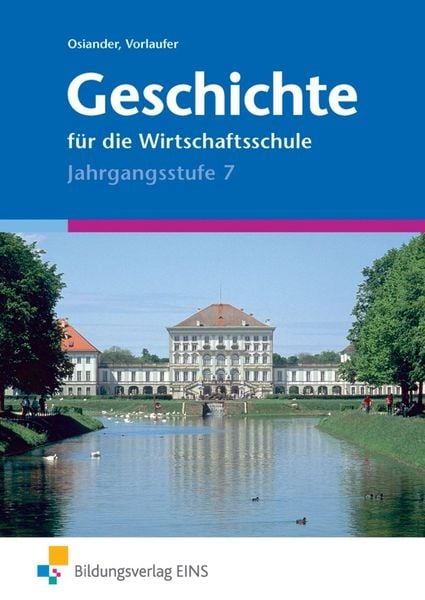 Produktbild: Osiander, W: Geschichte/Wirtsch.-Schule/Jg. 7