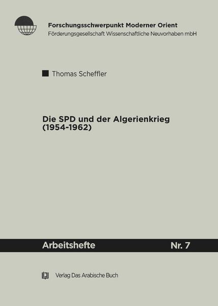 Die SPD und der Algerienkrieg 1954-1962, Taschenbuch von Thomas Scheffler, De Gruyter Oldenbourg, 9783860930748