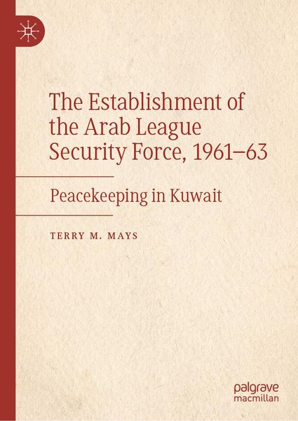 Produktbild: The Establishment of the Arab League Security Force, 1961-63