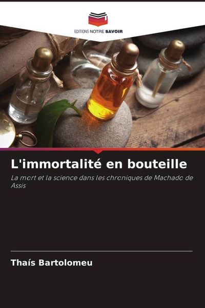 Produktbild: L'immortalit&eacute; en bouteille