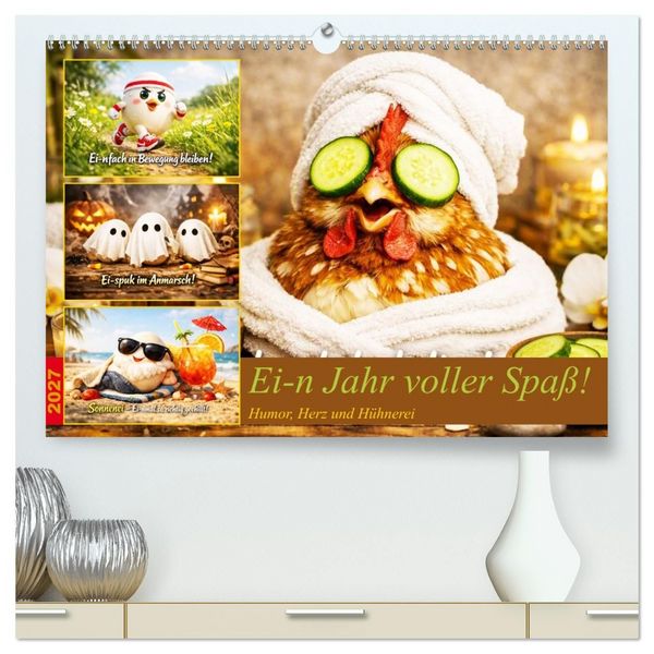 Produktbild: Ei-n Jahr voller Spa&szlig;! - Humor, Herz und H&uuml;hnerei (hochwertiger Premium Wandkalender 2027 DIN A2 quer), Kunstdruck in Hochglanz