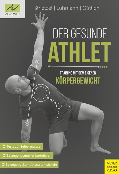 Der gesunde Athlet - Training mit dem eigenen Körpergewicht, Taschenbuch von Martin Strietzel,Jörn Lühmann,Carsten Güttich, Meyer & Meyer,