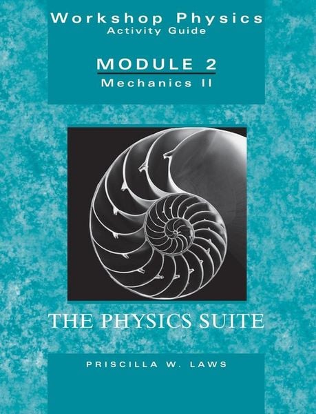Produktbild: The Physics Suite: Workshop Physics Activity Guide, Module 2