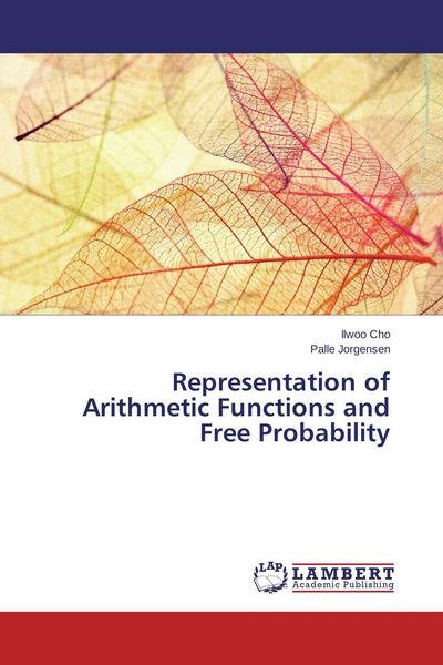 Produktbild: Representation of Arithmetic Functions and Free Probability