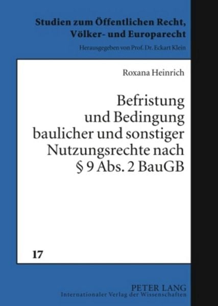 Produktbild: Befristung und Bedingung baulicher und sonstiger Nutzungsrechte nach &sect; 9 Abs. 2 BauGB