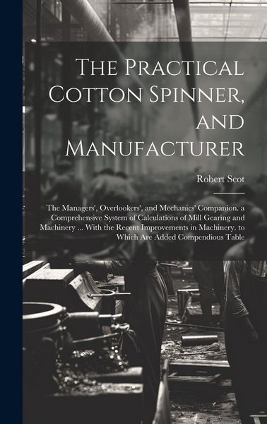 Produktbild: The Practical Cotton Spinner, and Manufacturer