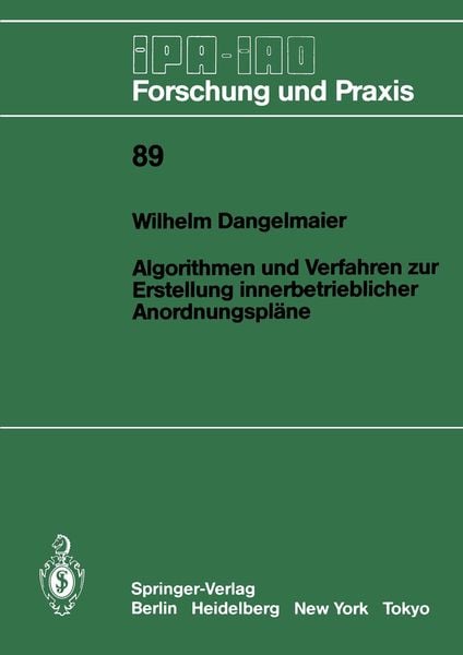 Produktbild: Algorithmen und Verfahren zur Erstellung innerbetrieblicher Anordnungspl&auml;ne