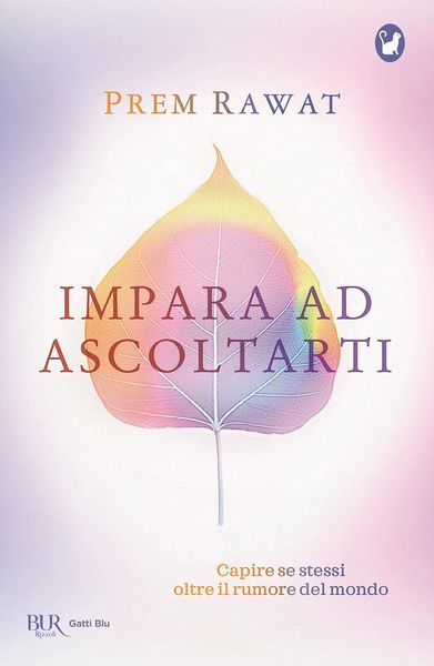 Produktbild: Impara ad ascoltarti. Capire se stessi oltre il rumore del mondo