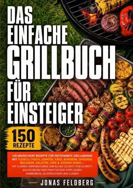 Produktbild: Das einfache Grillbuch f&uuml;r Einsteiger