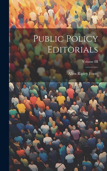 Produktbild: Public Policy Editorials; Volume III