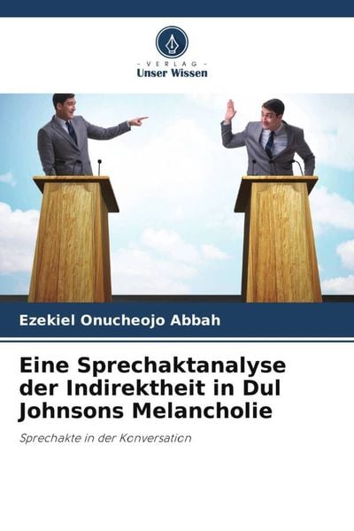 Produktbild: Eine Sprechaktanalyse der Indirektheit in Dul Johnsons Melancholie