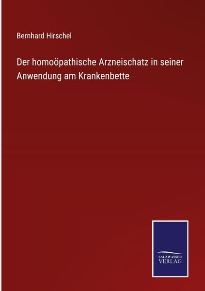 Produktbild: Der homo&ouml;pathische Arzneischatz in seiner Anwendung am Krankenbette